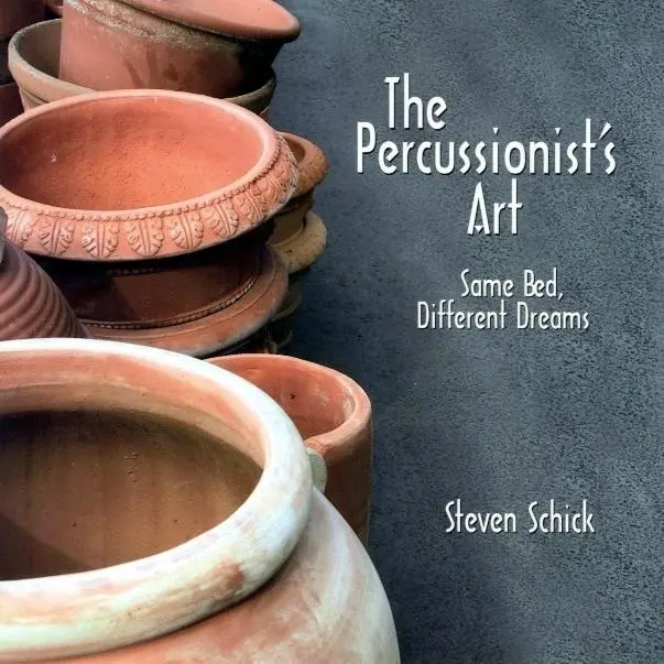 Cover: 9781580462143 | Percussionist's Art | Same Bed, Different Dreams [With CD] | Schick