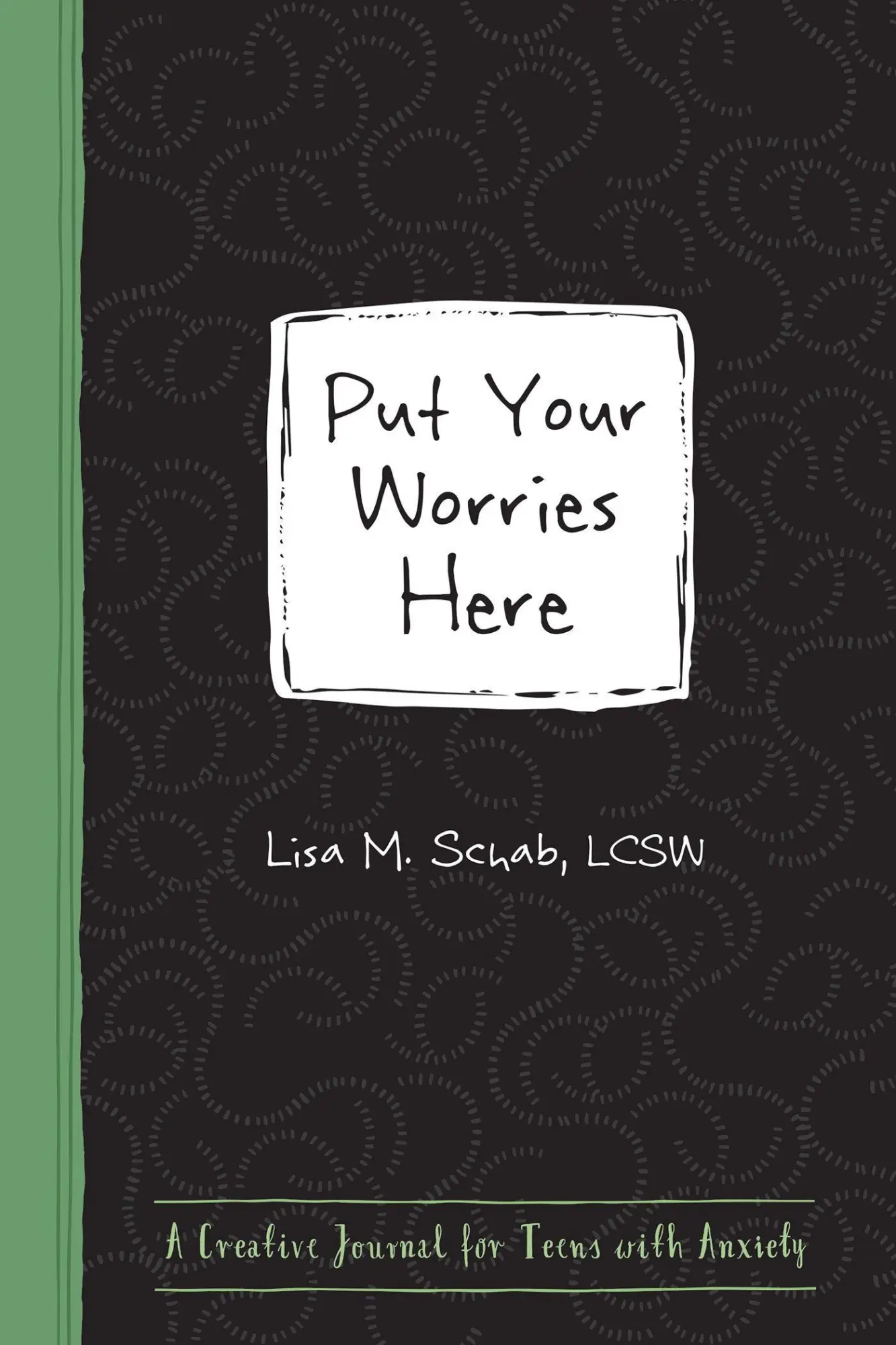 Cover: 9781684032143 | Put Your Worries Here | A Creative Journal for Teens with Anxiety