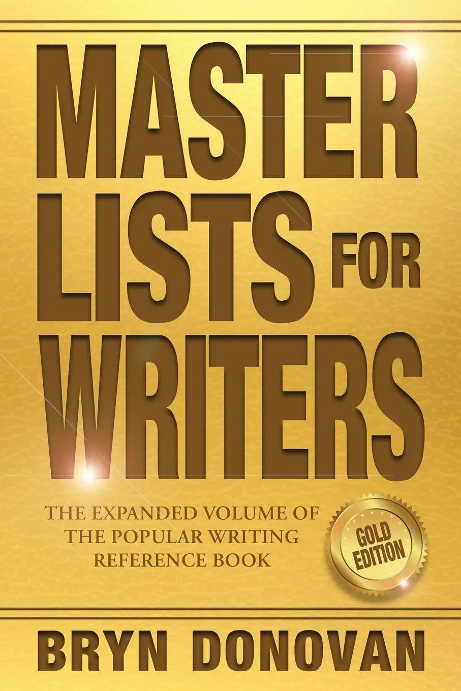 Cover: 9781951952143 | MASTER LISTS FOR WRITERS | GOLD EDITION | Bryn Donovan | Taschenbuch