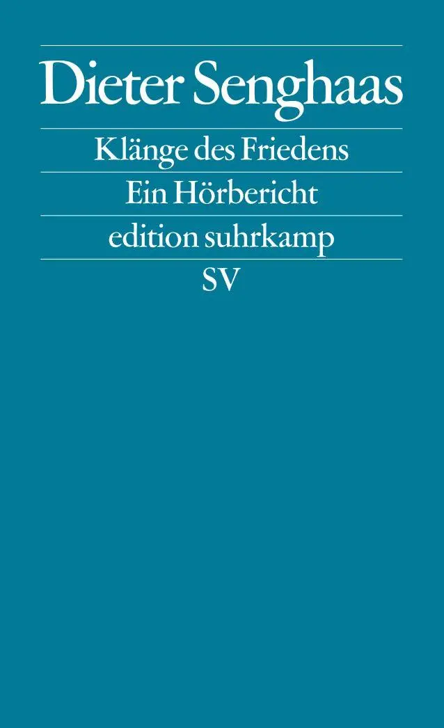 Cover: 9783518122143 | Klänge des Friedens | Ein Hörbericht | Dieter Senghaas | Taschenbuch