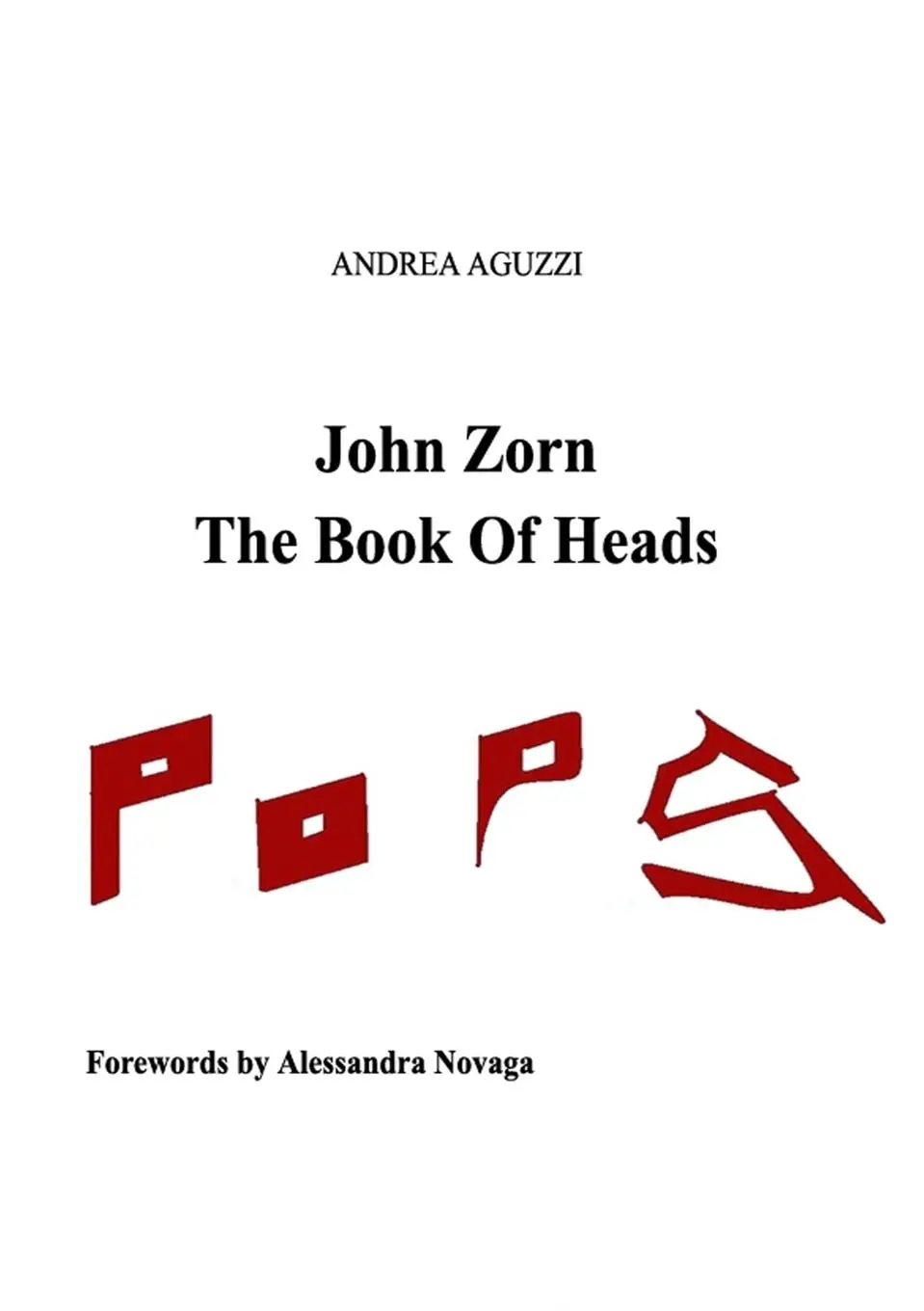 Cover: 9781716932243 | John Zorn The Book Of Heads | Andrea Aguzzi | Taschenbuch | Englisch