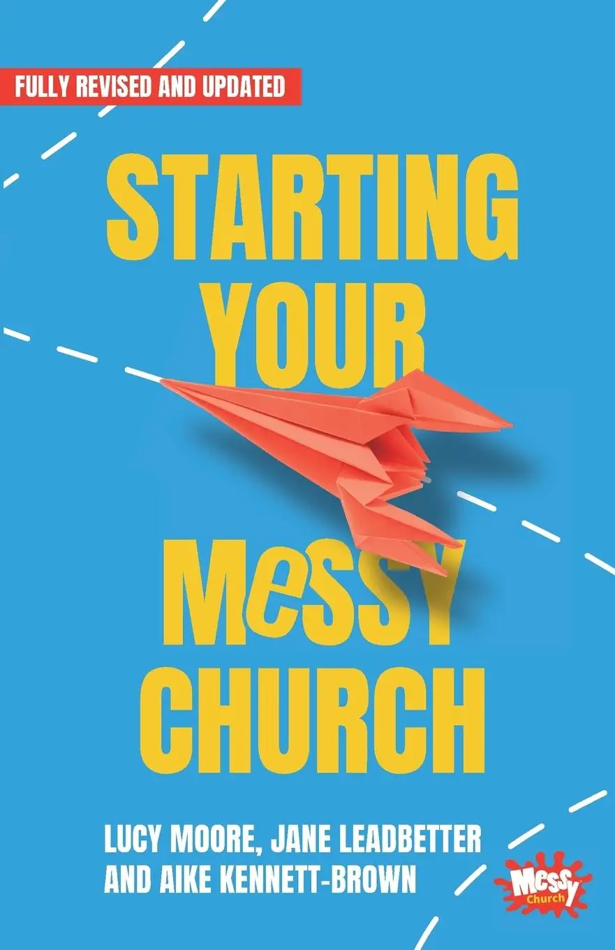 Cover: 9781800392243 | Starting Your Messy Church | A beginner's guide for churches | Buch
