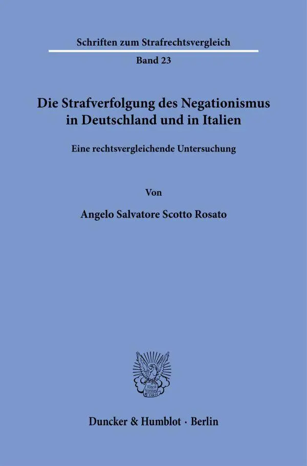 Cover: 9783428192243 | Die Strafverfolgung des Negationismus in Deutschland und in Italien