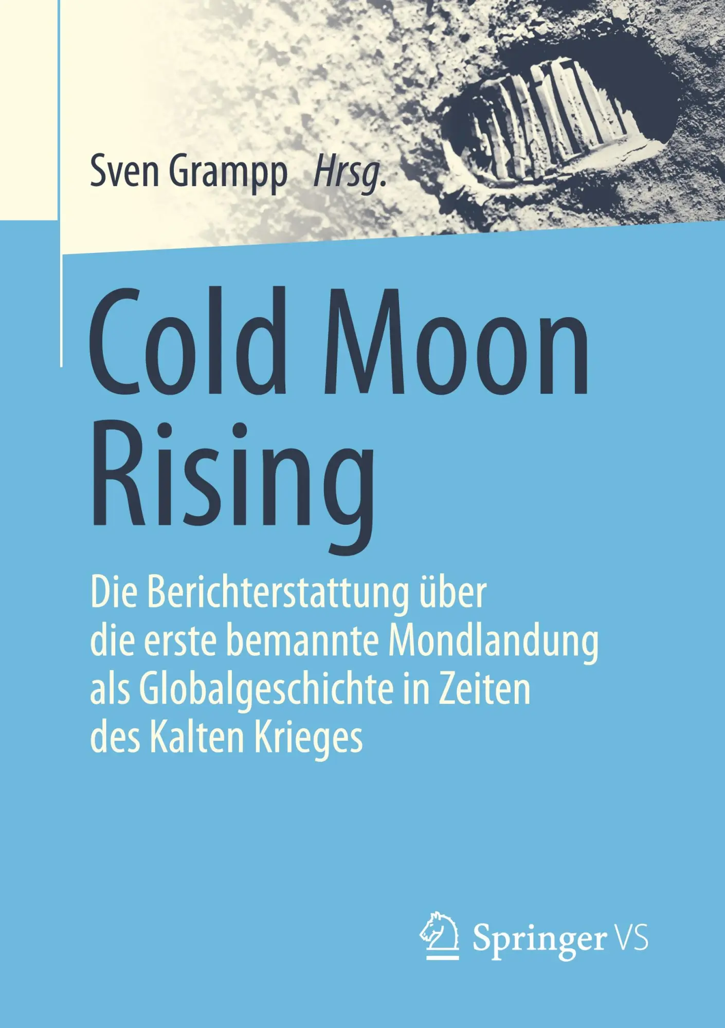 Cover: 9783658322243 | Cold Moon Rising | Sven Grampp | Taschenbuch | xii | Deutsch | 2021