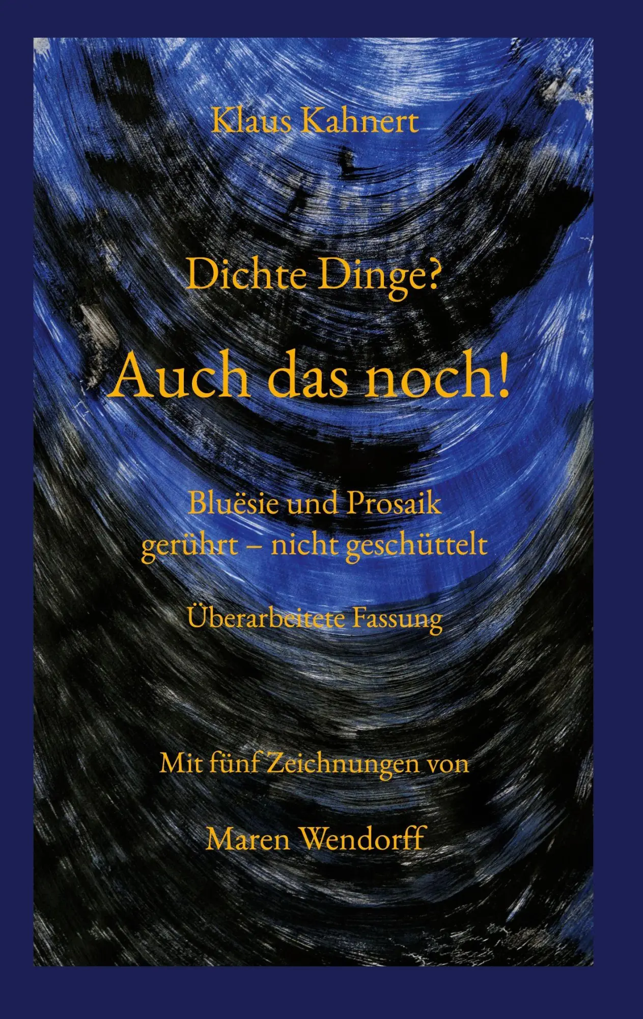 Cover: 9783819242243 | Dichte Dinge? Auch das noch! | Klaus Kahnert | Buch | 112 S. | Deutsch