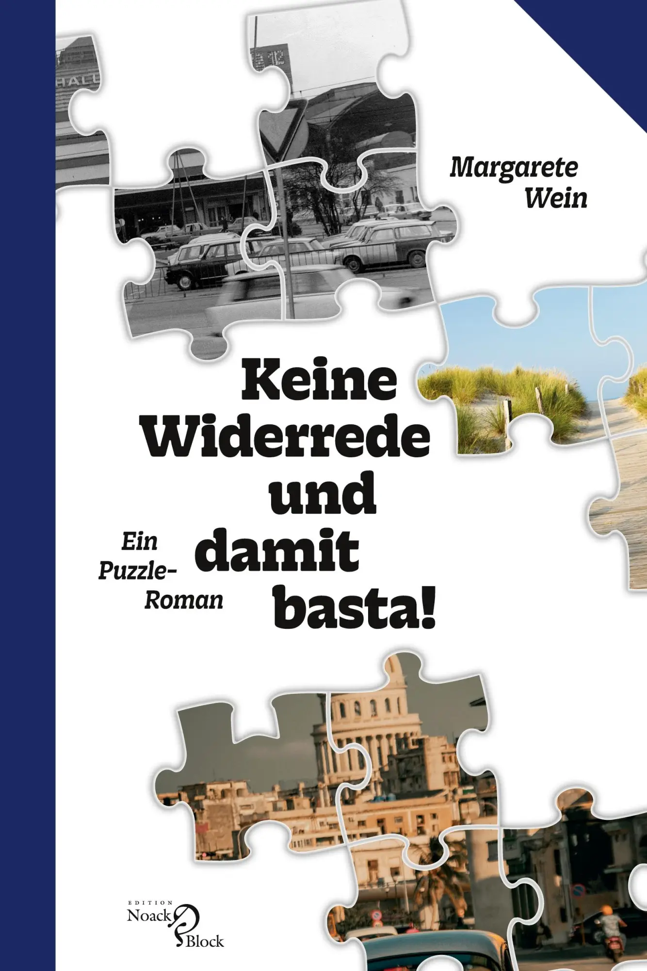 Cover: 9783868132243 | Keine Widerrede und damit basta! | Ein Puzzle-Roman | Margarete Wein
