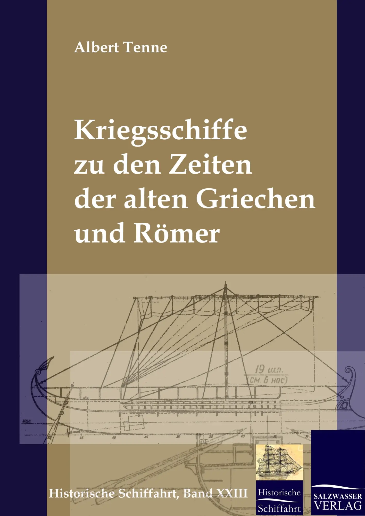 Cover: 9783941842243 | Kriegsschiffe zu den Zeiten der alten Griechen und Römer | Tenne