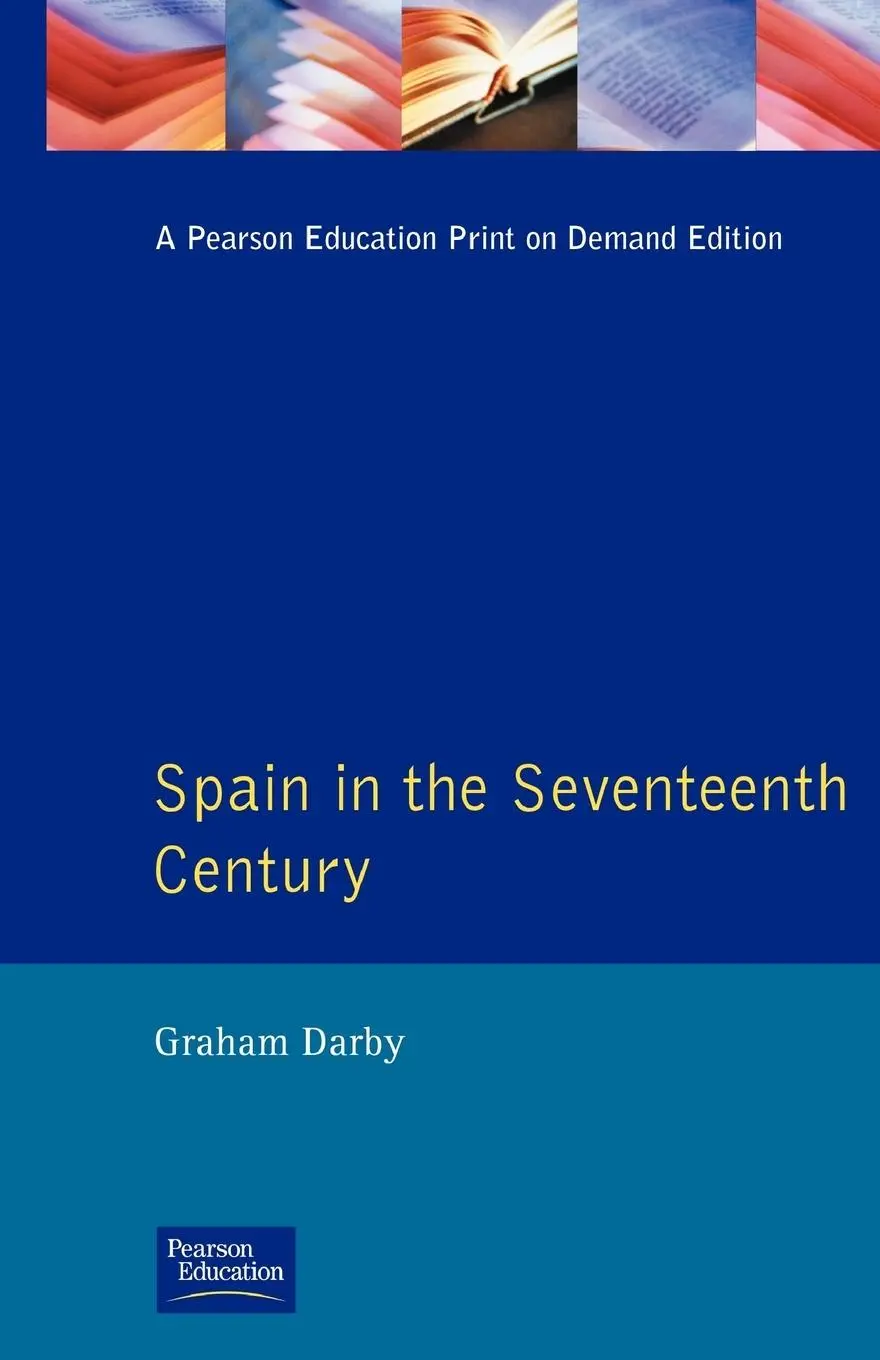 Cover: 9780582072343 | Spain in the Seventeenth Century | Graham Darby | Taschenbuch | 1994