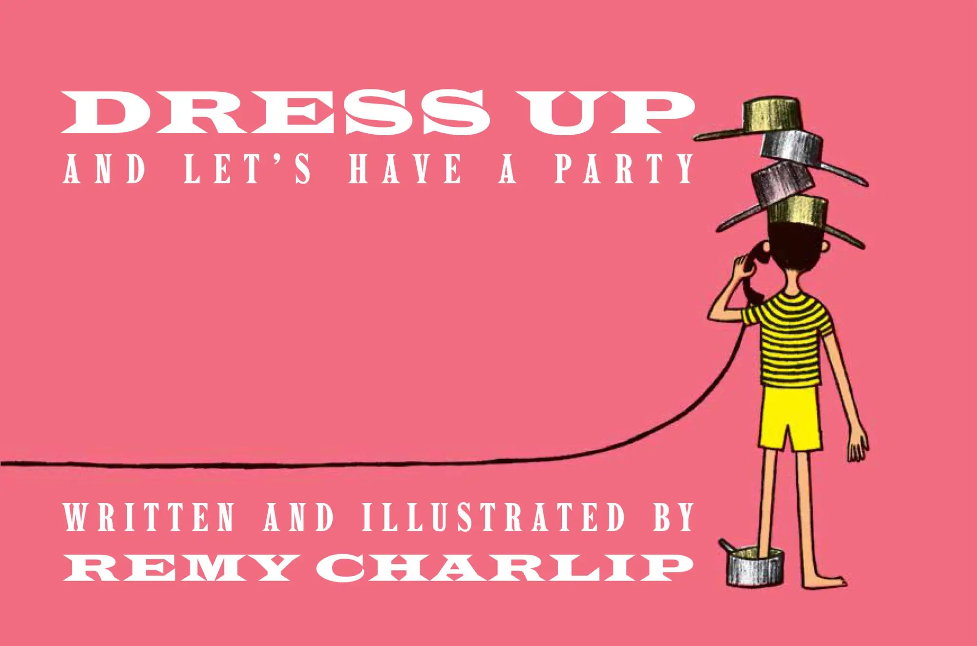 Cover: 9781592702343 | Dress Up and Let's Have a Party | Remy Charlip | Buch | Gebunden
