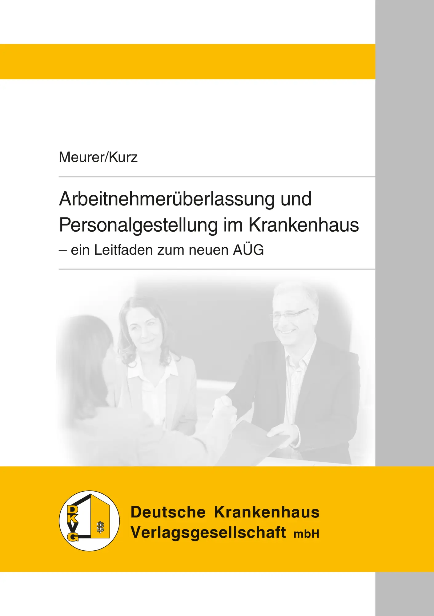 Cover: 9783170382343 | Arbeitnehmerüberlassung und Personalgestellung im Krankenhaus | Meurer