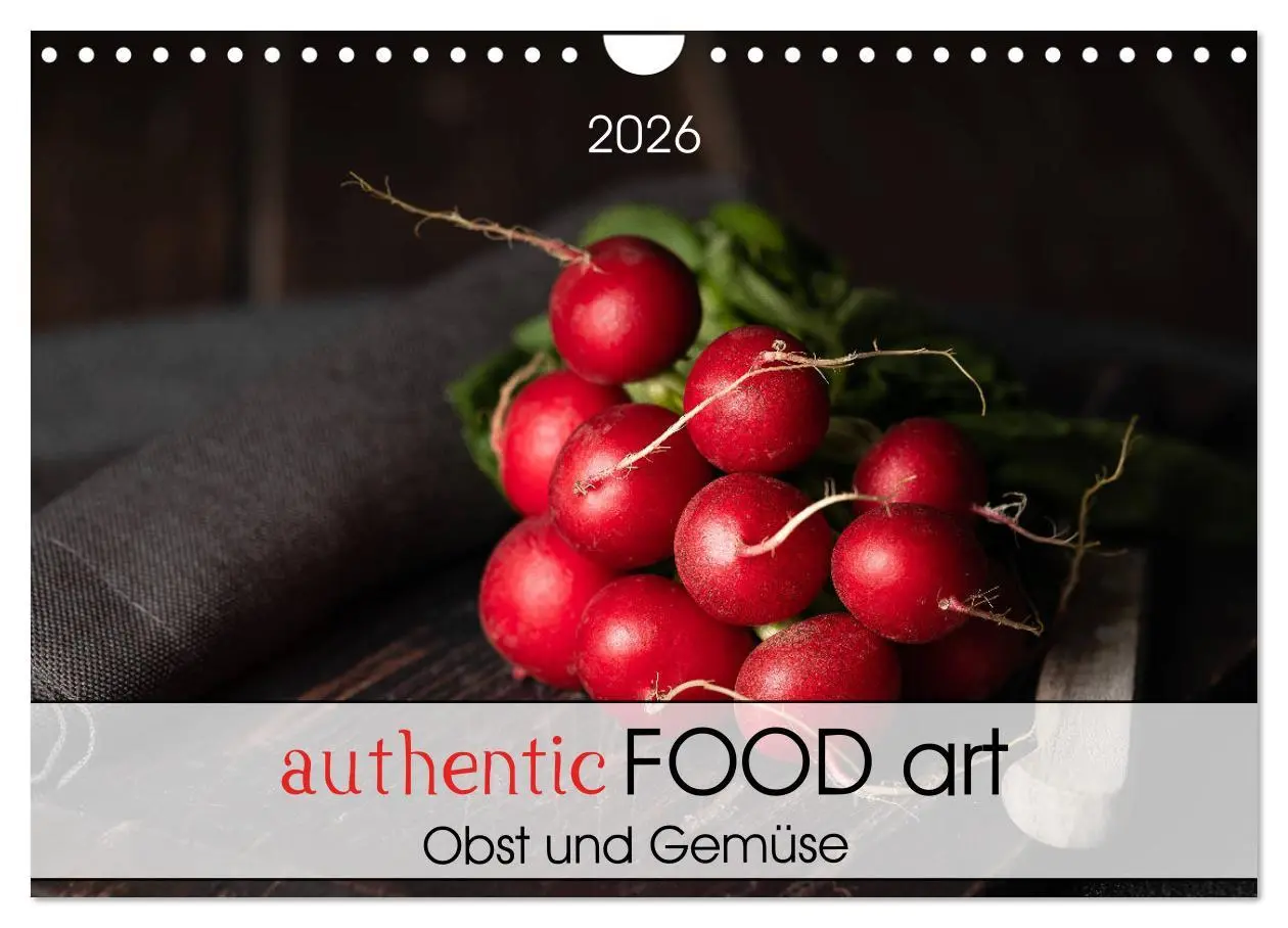 Cover: 9783457722343 | authentic FOOD art Obst und Gemüse (Wandkalender 2026 DIN A4 quer),...