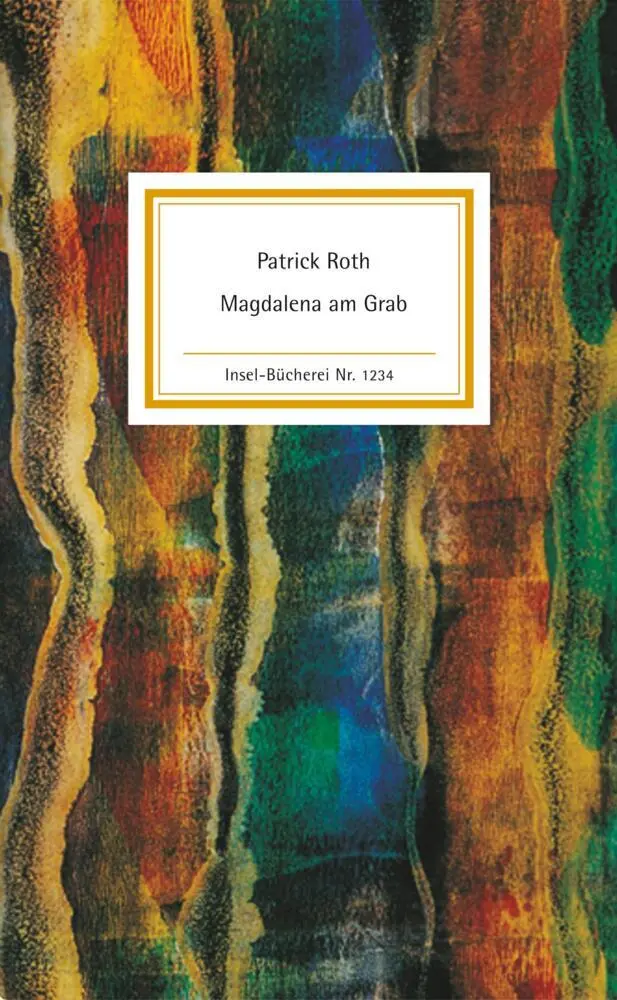 Cover: 9783458192343 | Magdalena am Grab | Patrick Roth | Buch | Insel-Bücherei | 56 S.