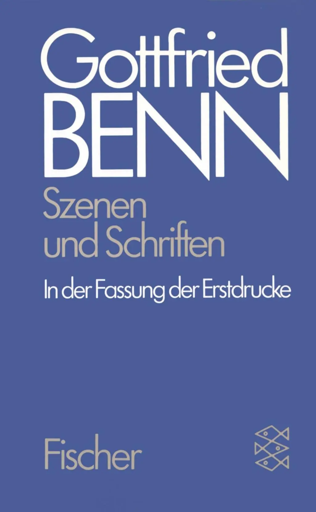 Cover: 9783596252343 | Szenen und Schriften | Gottfried Benn | Taschenbuch | 512 S. | Deutsch Cover: 9783596252343 | Szenen und Schriften | Gottfried Benn | Taschenbuch | 512 S. | Deutsch