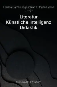 Literatur - Künstliche Intelligenz - Didaktik