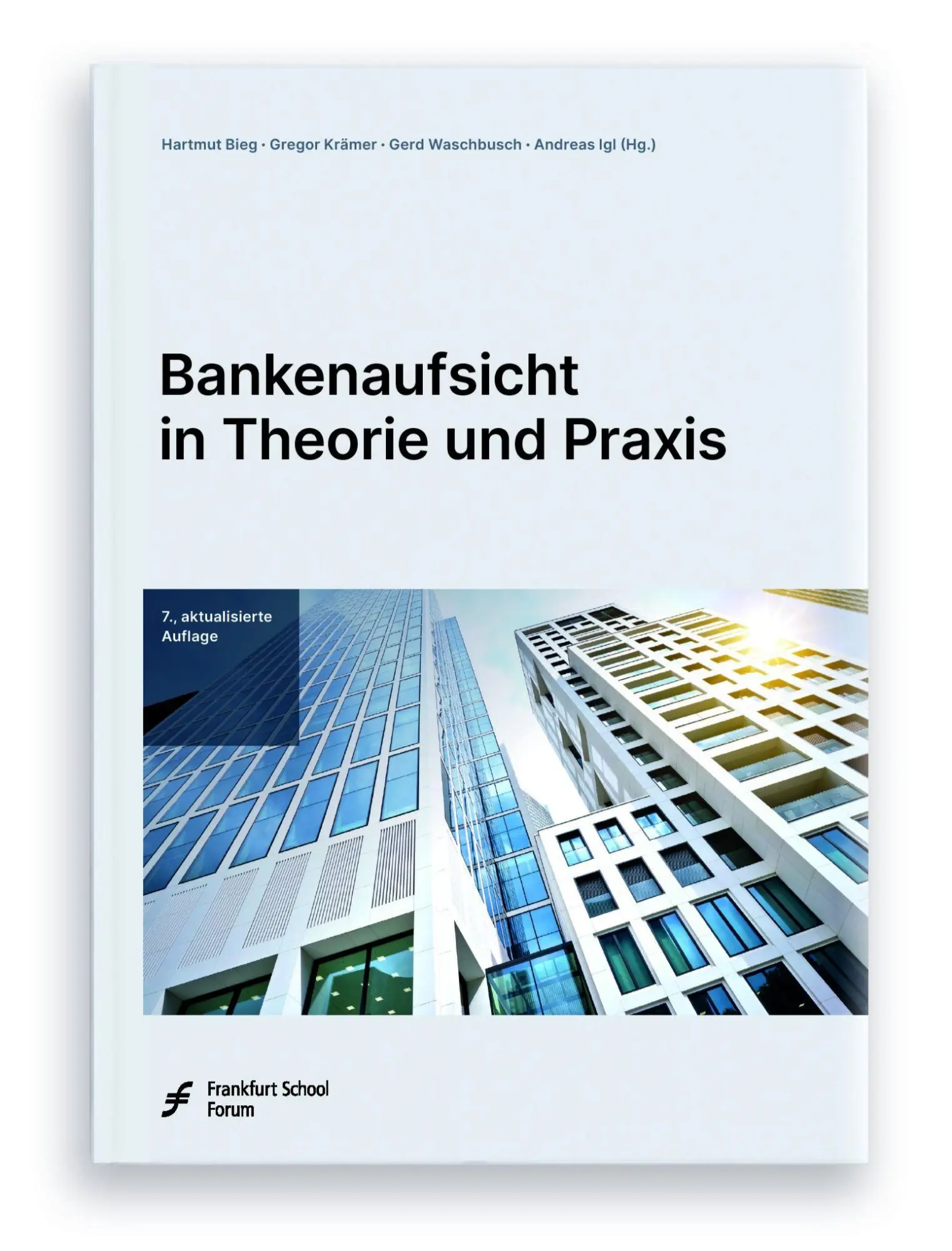 Cover: 9783956472343 | Bankenaufsicht in Theorie und Praxis | Hartmut Bieg (u. a.) | Buch