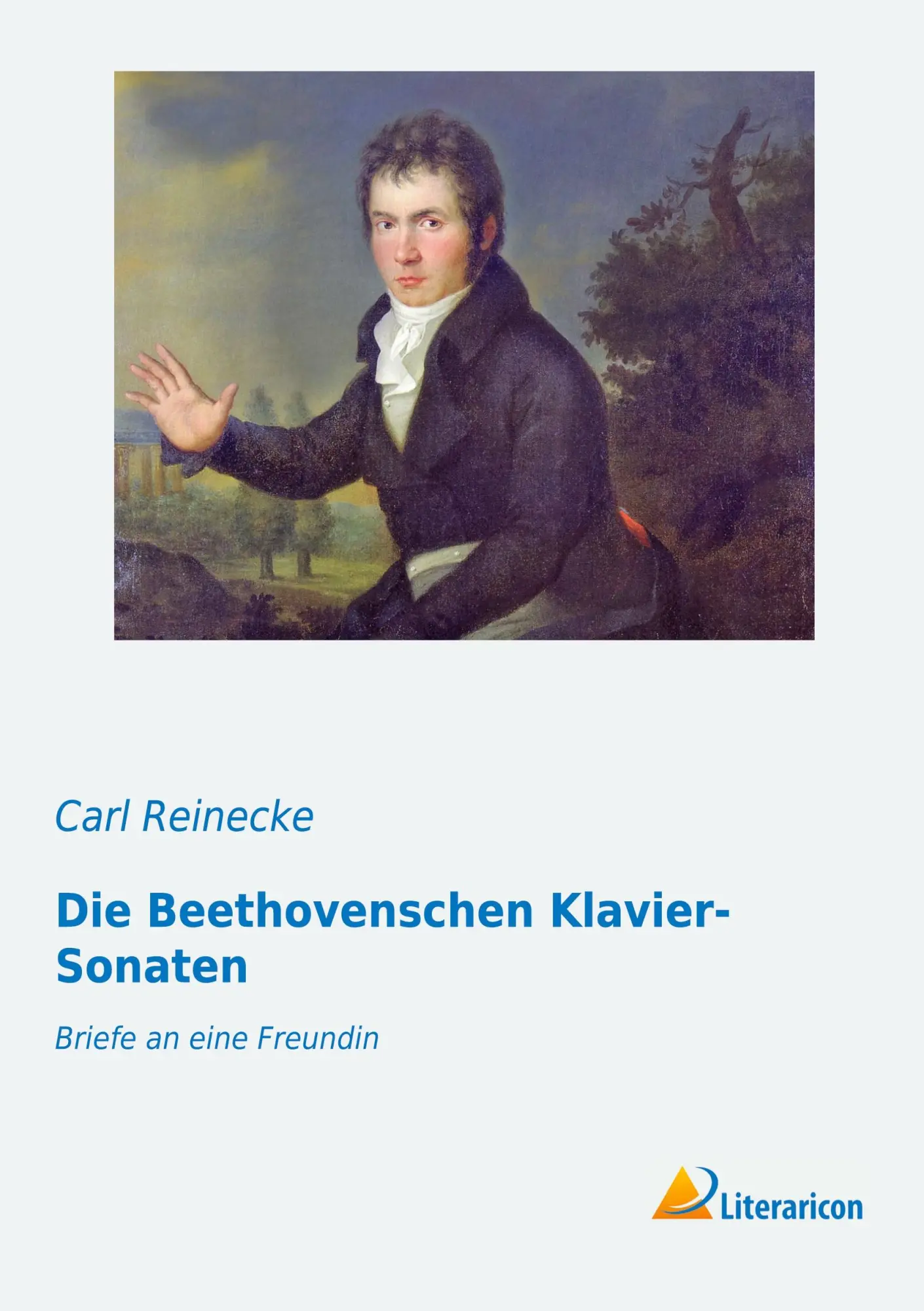 Cover: 9783959132343 | Die Beethovenschen Klavier-Sonaten | Briefe an eine Freundin | Buch