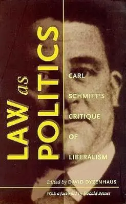 Cover: 9780822322443 | Law as Politics | Carl Schmitt's Critique of Liberalism | Dyzenhaus