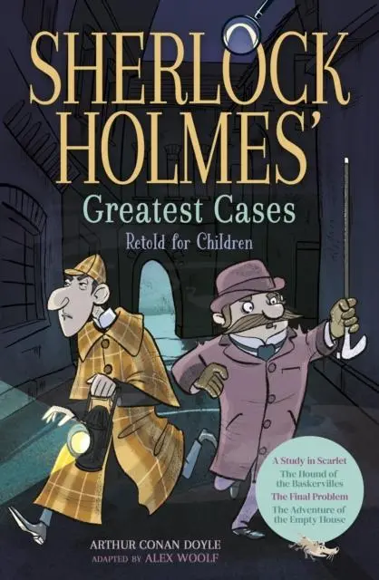 Cover: 9781398822443 | Sherlock Holmes' Greatest Cases Retold for Children | Alex Woolf