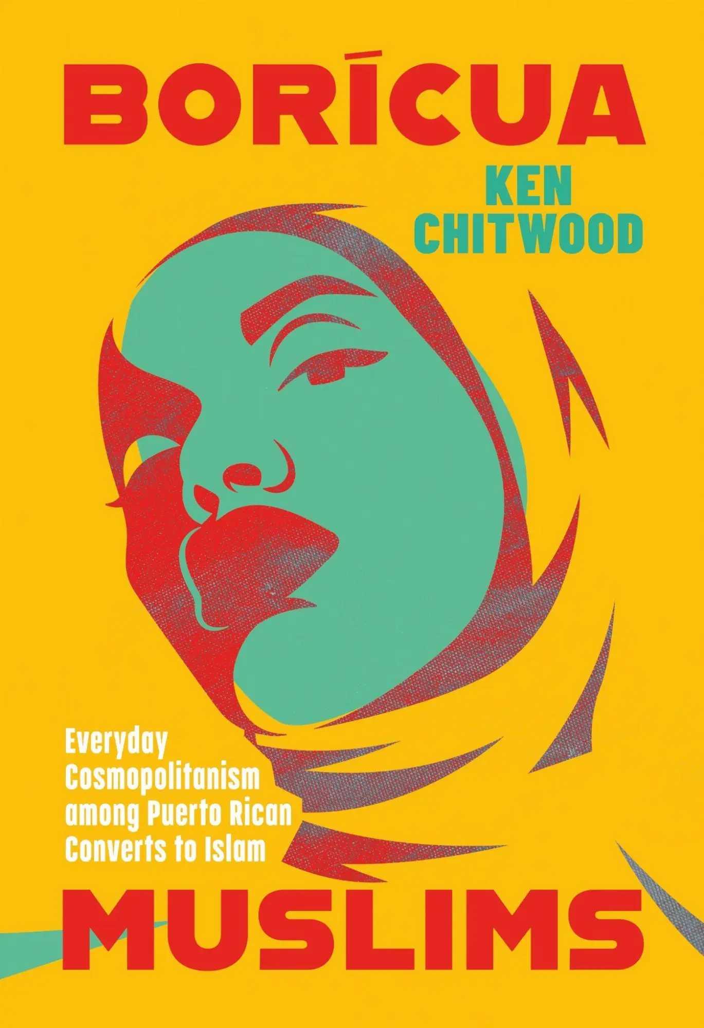 Cover: 9781477332443 | Borícua Muslims | Ken Chitwood | Taschenbuch | Englisch | 2025