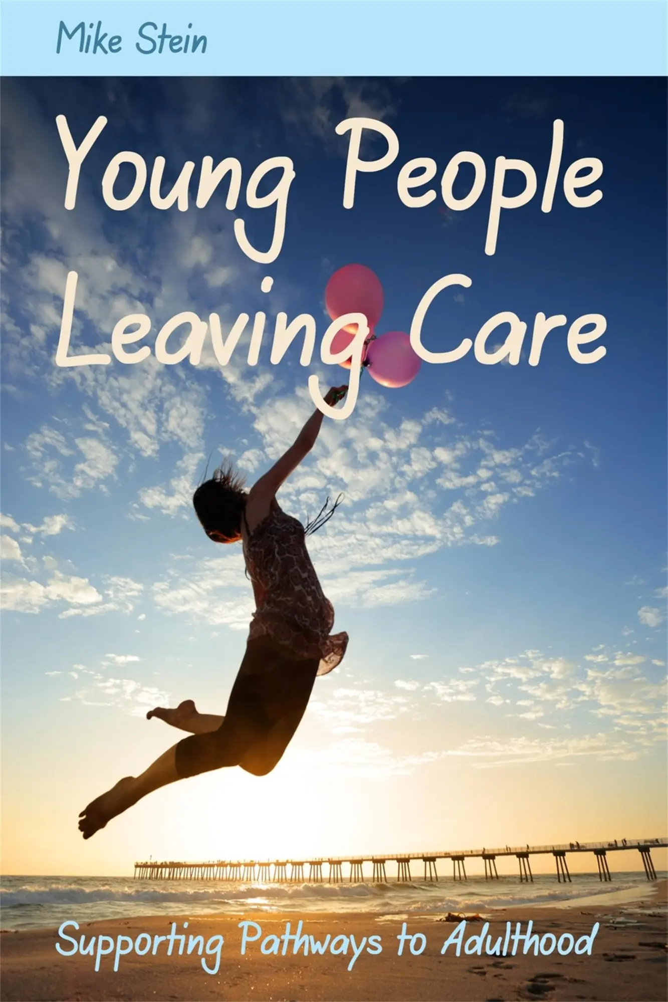 Cover: 9781849052443 | Young People Leaving Care | Supporting Pathways to Adulthood | Stein