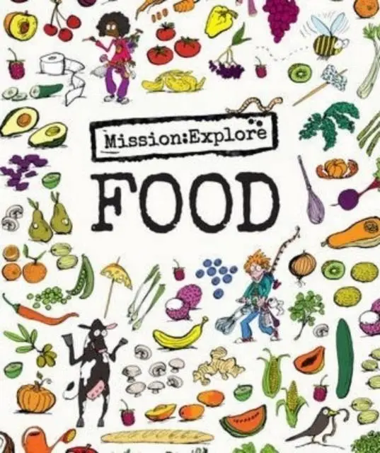 Cover: 9781904872443 | Mission: Explore Food | Geography Collective | Buch | Gebunden | 2022