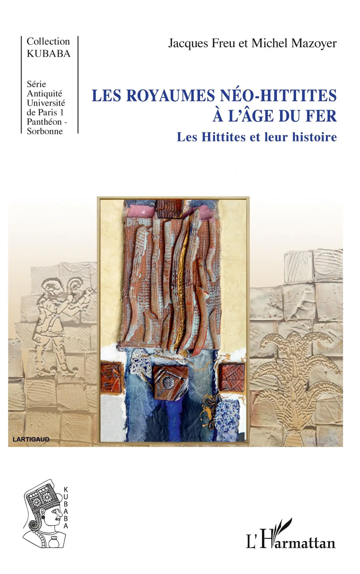 Cover: 9782296992443 | Les royaumes néo-hittites à l'âge du fer | Jacques Freu (u. a.) | Buch