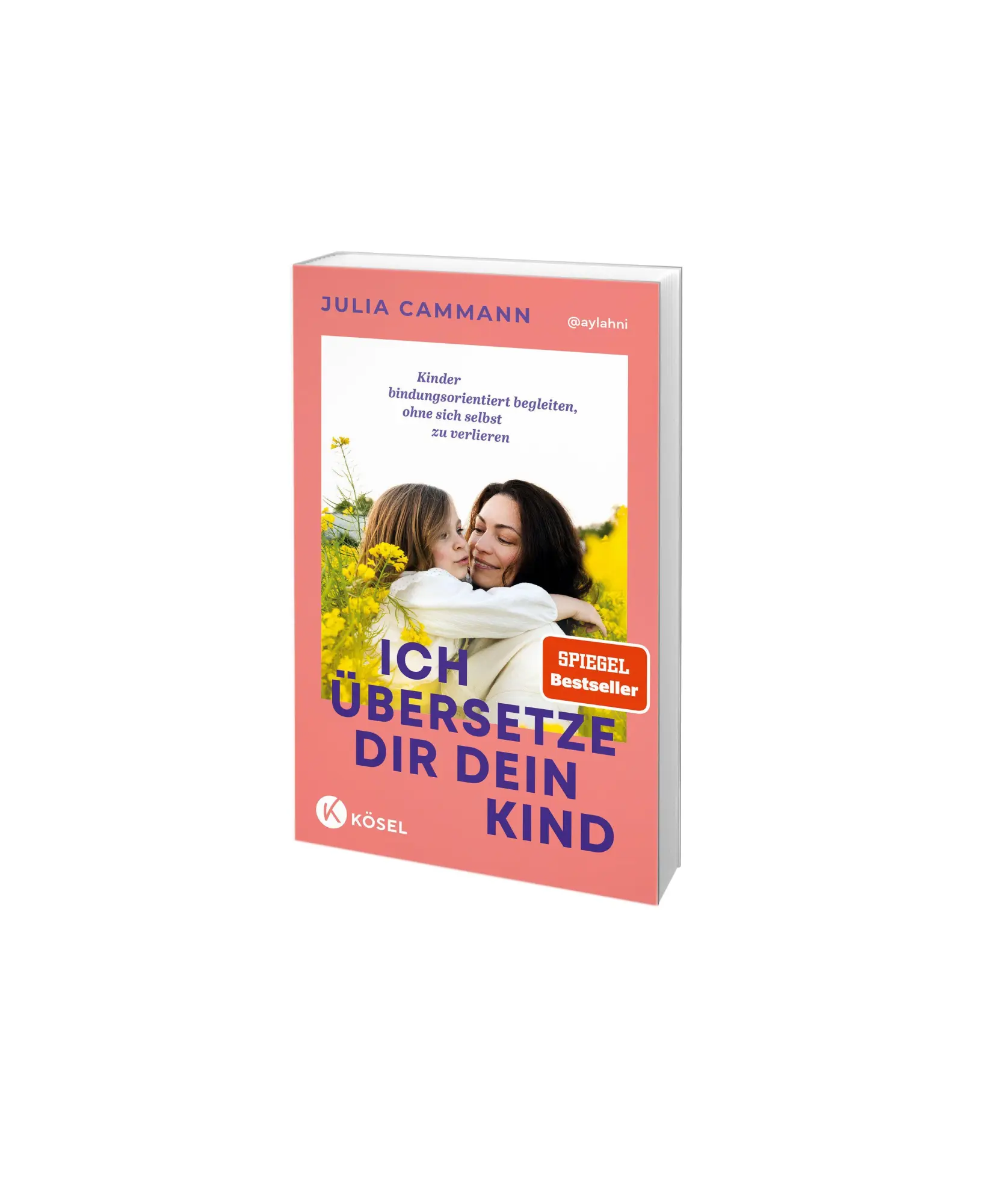 Bild: 9783466312443 | Ich übersetze dir dein Kind | Julia Cammann | Taschenbuch | 256 S.