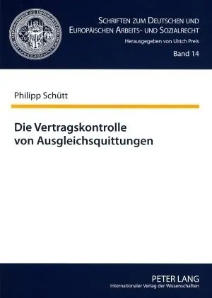 Cover: 9783631572443 | Die Vertragskontrolle von Ausgleichsquittungen | Dissertationsschrift