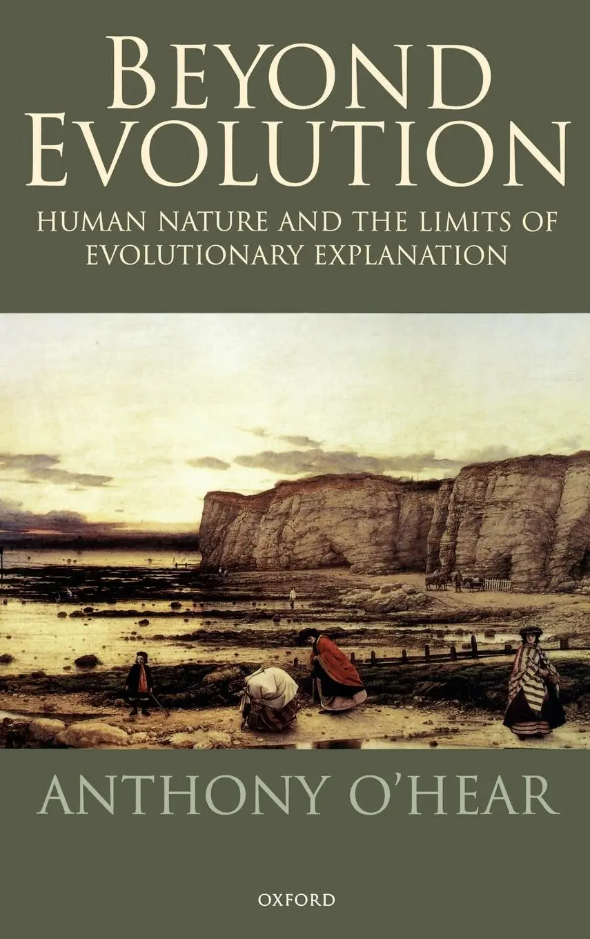 Cover: 9780198242543 | Beyond Evolution | Anthony O'Hear | Buch | Gebunden | Englisch | 1997