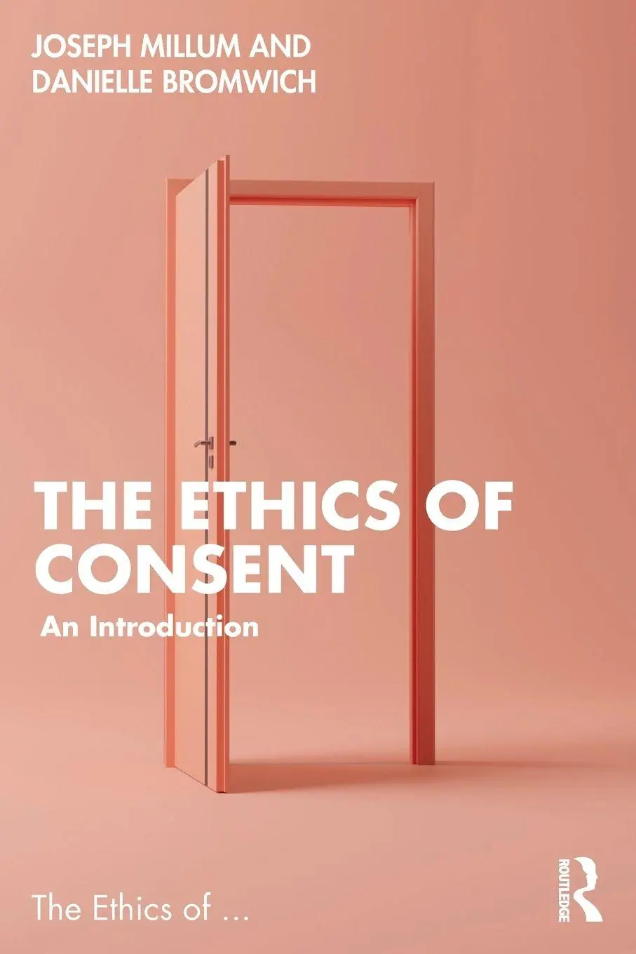 Cover: 9781032262543 | The Ethics of Consent | An Introduction | Danielle Bromwich (u. a.)