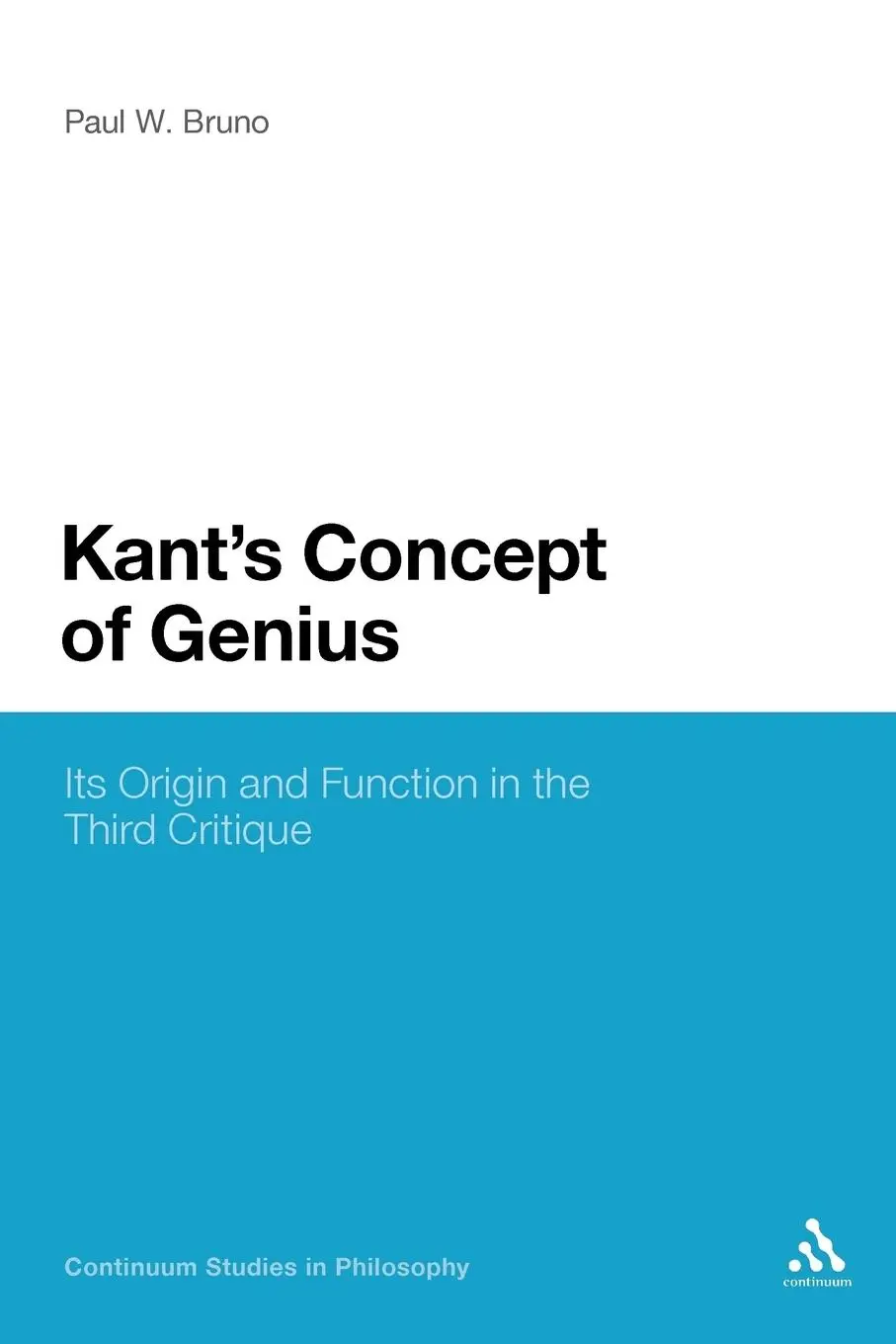 Cover: 9781441132543 | Kant's Concept of Genius | Paul W. Bruno (u. a.) | Taschenbuch | 2011