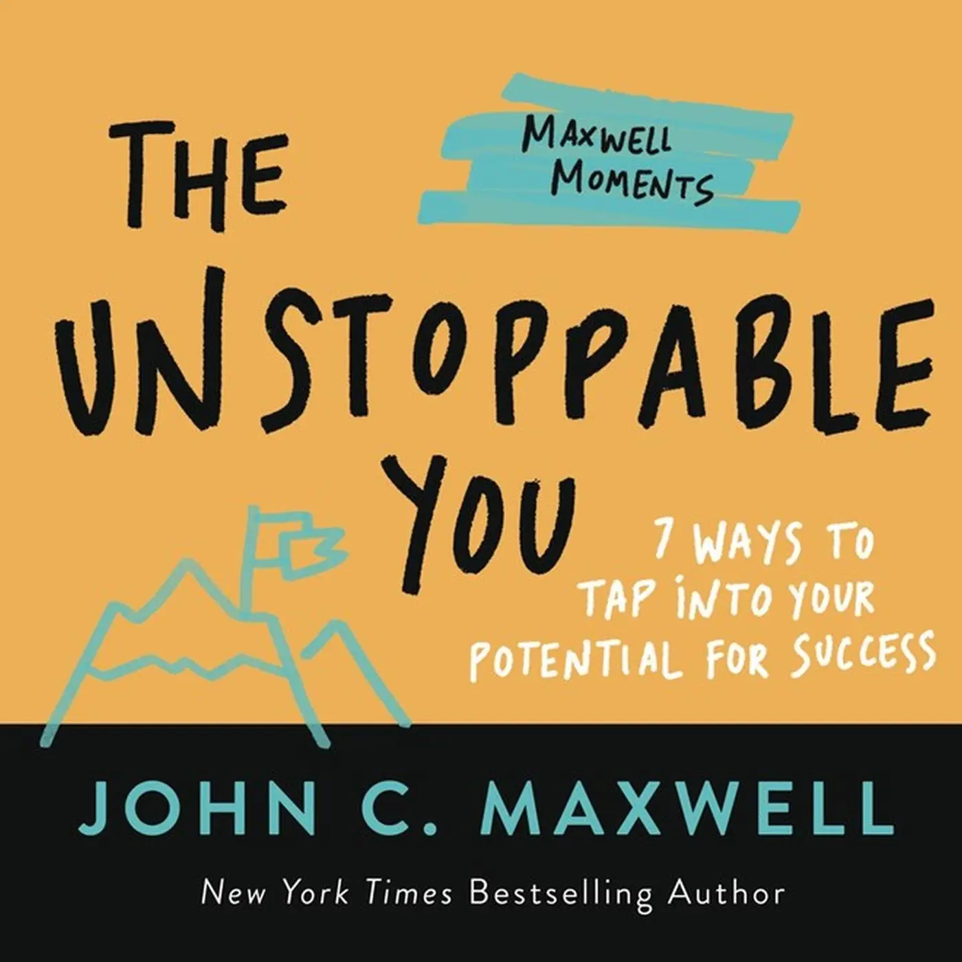 Cover: 9781546002543 | The Unstoppable You | 7 Ways to Tap Into Your Potential for Success