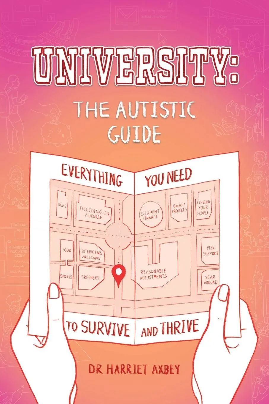 Cover: 9781803882543 | University | Everything You Need to Survive and Thrive | Harriet Axbey