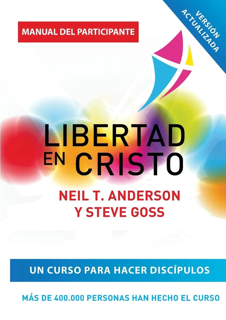 Cover: 9781913082543 | Libertad en Cristo | Neil T Anderson (u. a.) | Taschenbuch | Spanisch