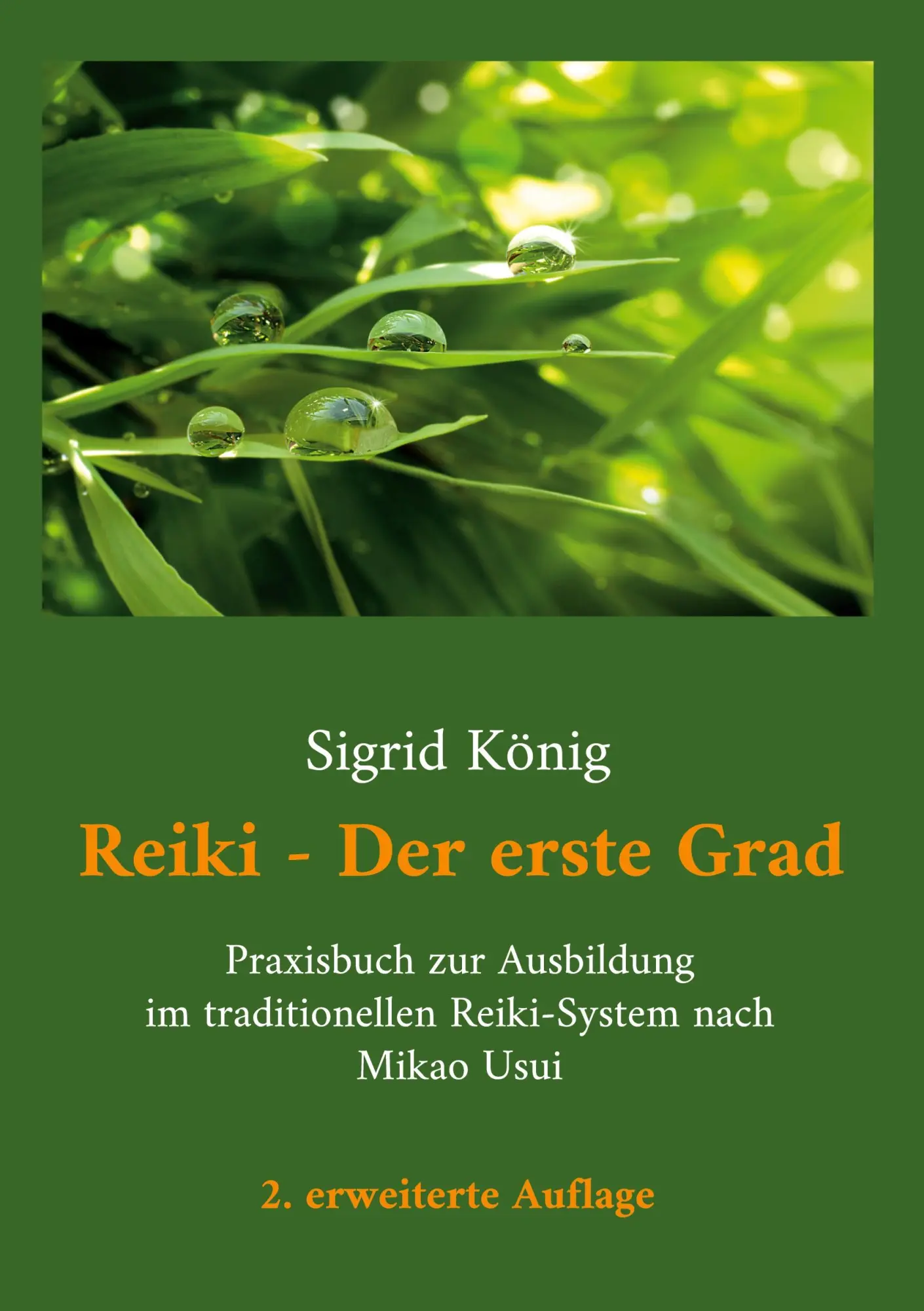 Cover: 9783695162543 | Reiki - Der erste Grad | Sigrid König | Taschenbuch | 172 S. | Deutsch