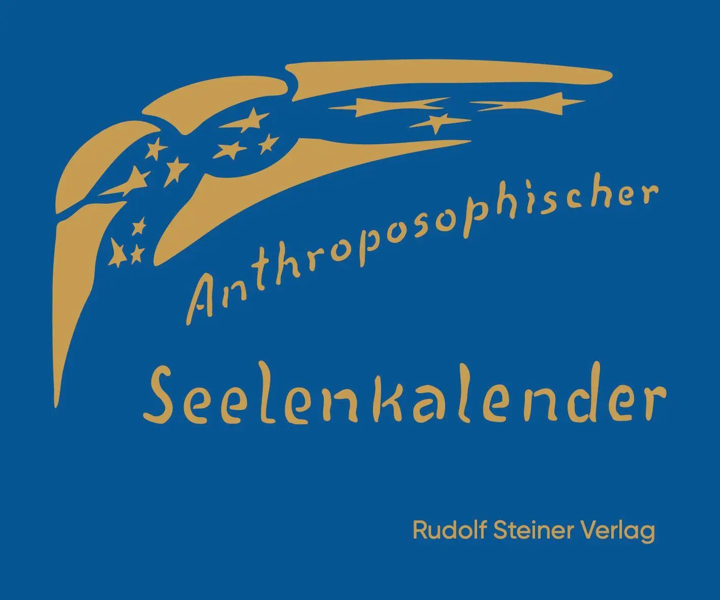 Cover: 9783727452543 | Anthroposophischer Seelenkalender. 52 Wochensprüche | Rudolf Steiner