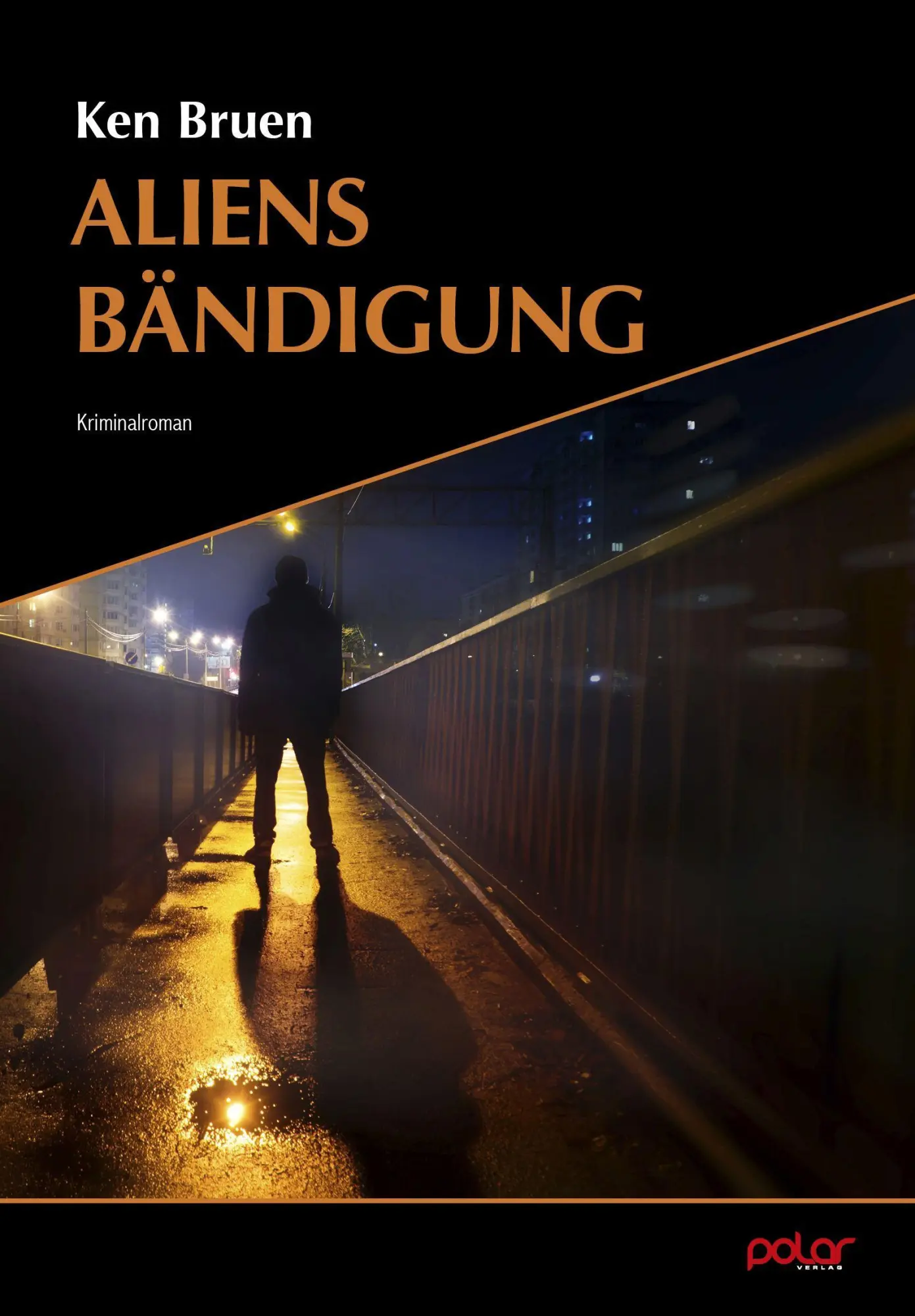 Cover: 9783948392543 | Aliens Bändigung | Ken Bruen | Taschenbuch | Inspector Brant | 176 S.