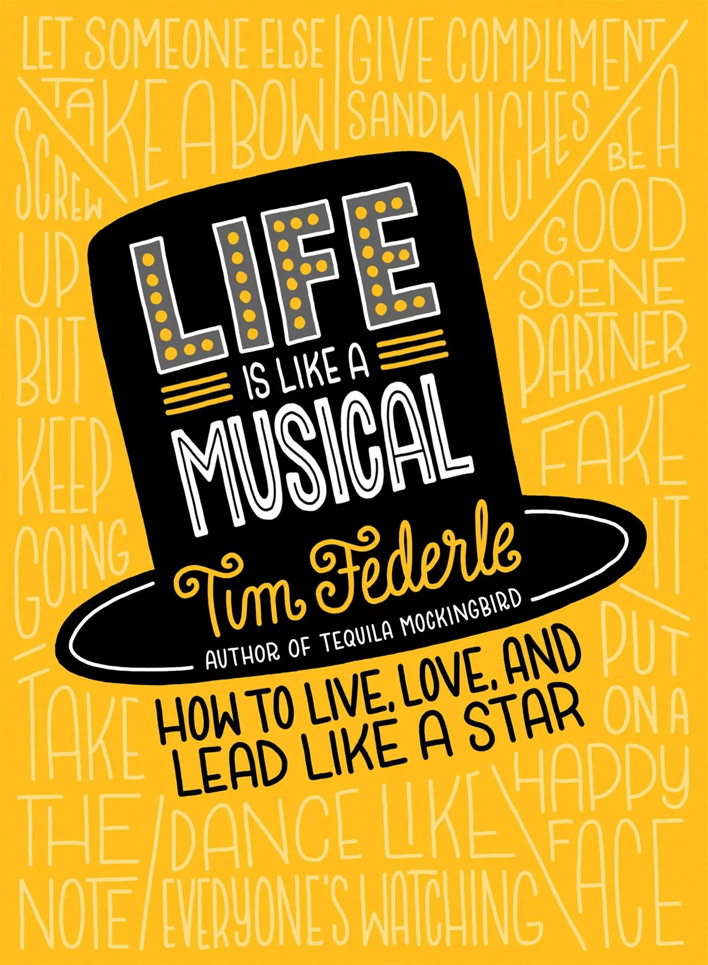 Cover: 9780762462643 | Life Is Like a Musical | How to Live, Love, and Lead Like a Star
