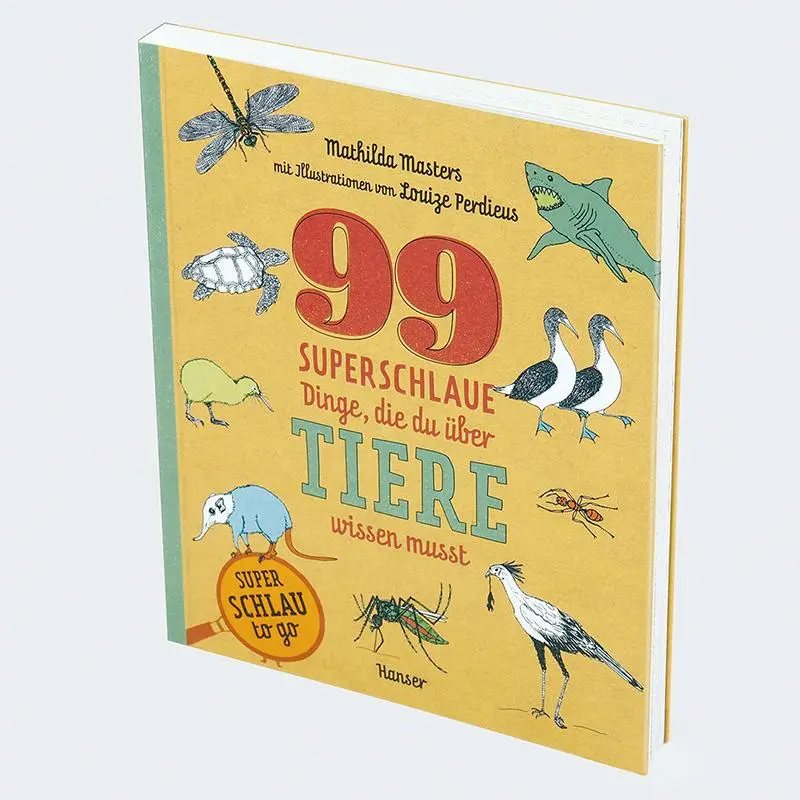 Bild: 9783446282643 | 99 superschlaue Dinge, die du über Tiere wissen musst (Superschlau...
