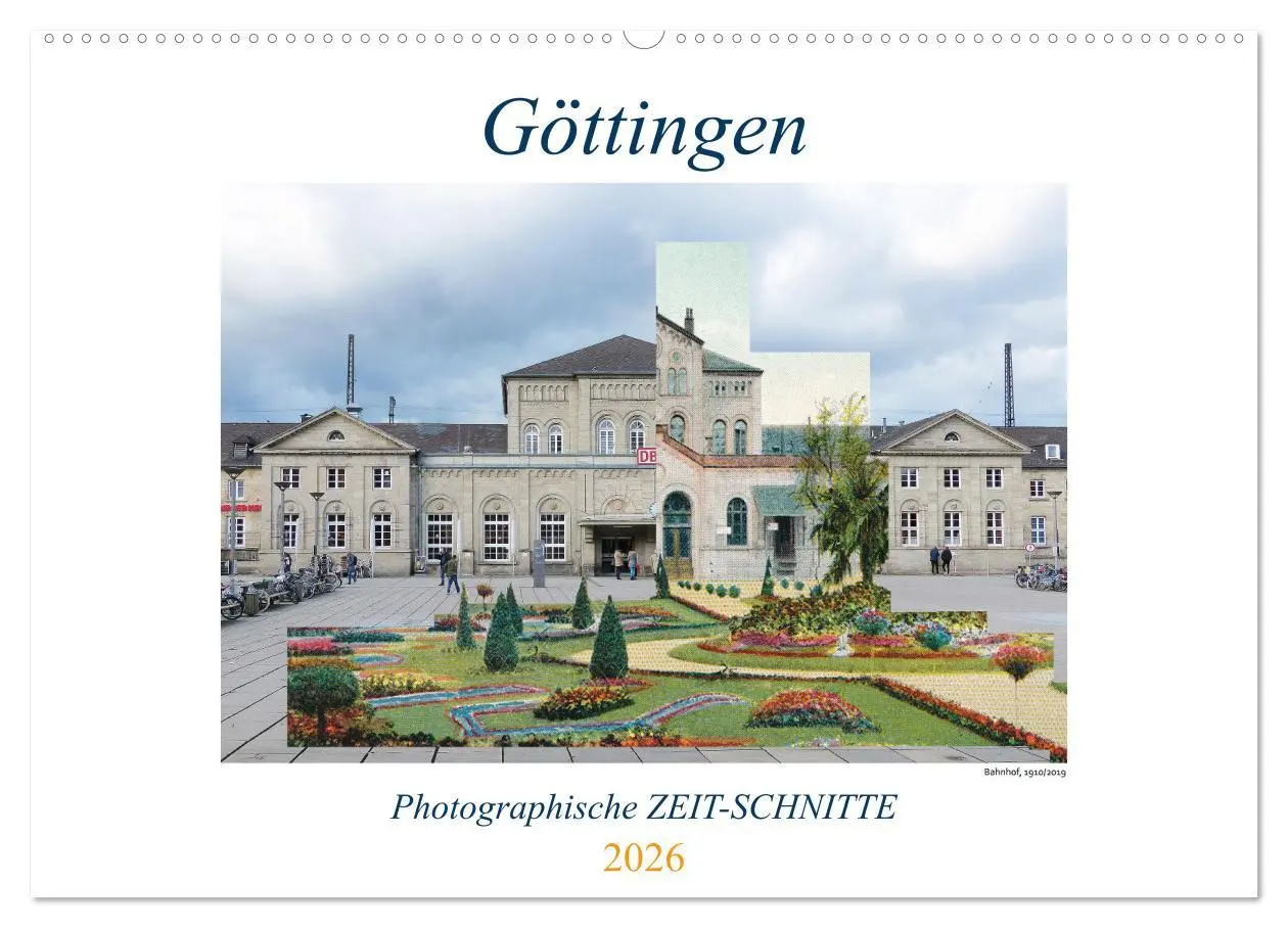 Cover: 9783457622643 | Göttingen, Photographische ZEIT-SCHNITTE (Wandkalender 2026 DIN A2...