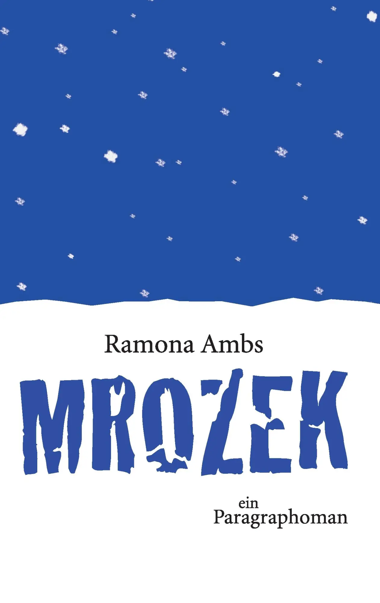 Cover: 9783738642643 | Mrozek | ein Paragraphoman | Ramona Ambs | Taschenbuch | Paperback