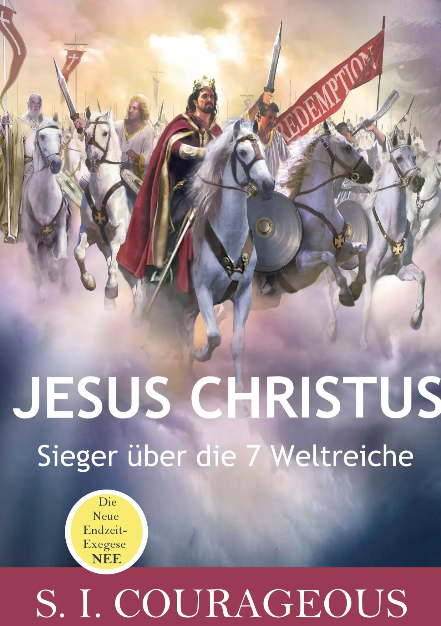 Cover: 9783744892643 | Jesus Christus | Sieger über die 7 Weltreiche | S. I. Courageous