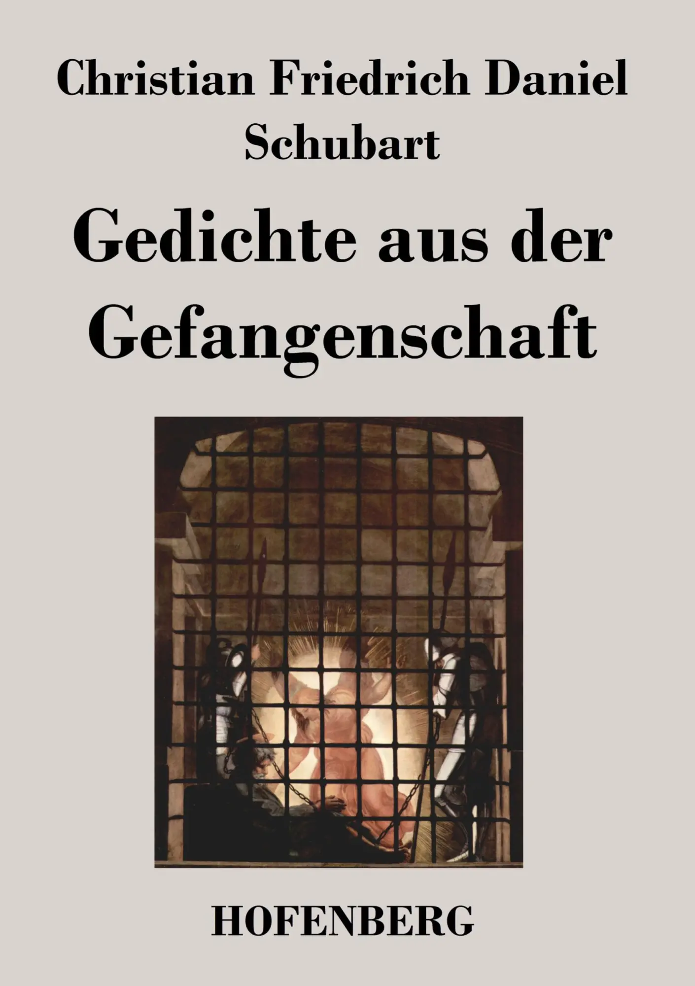 Cover: 9783843032643 | Gedichte aus der Gefangenschaft | Christian Friedrich Daniel Schubart