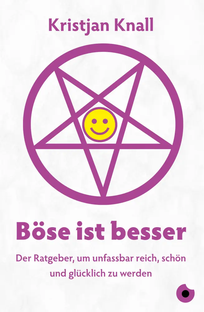 Cover: 9783959962643 | Böse ist besser - Der Ratgeber | Kristjan Knall | Taschenbuch | 154 S.