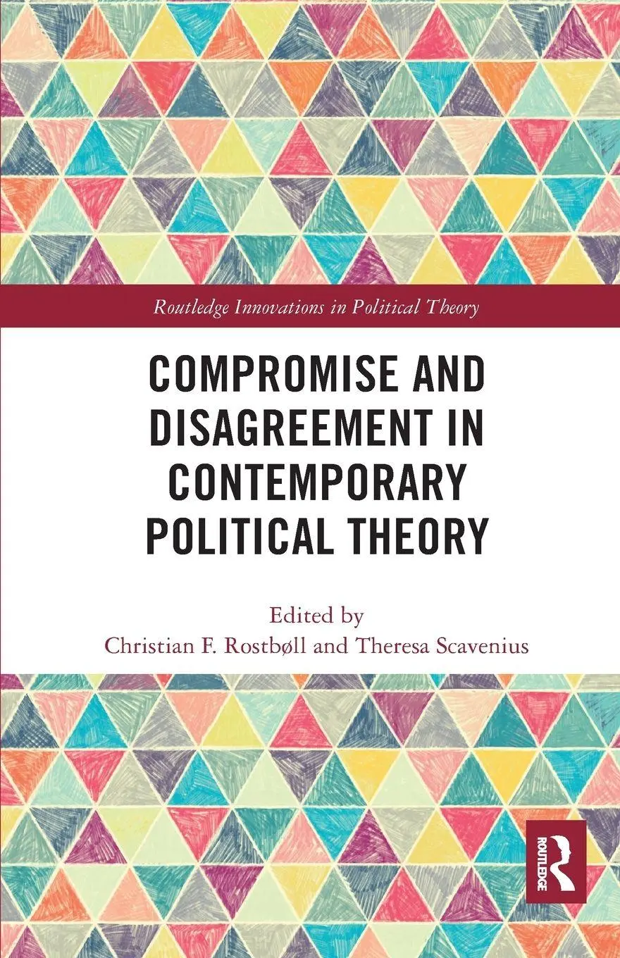 Cover: 9780367372743 | Compromise and Disagreement in Contemporary Political Theory | Buch