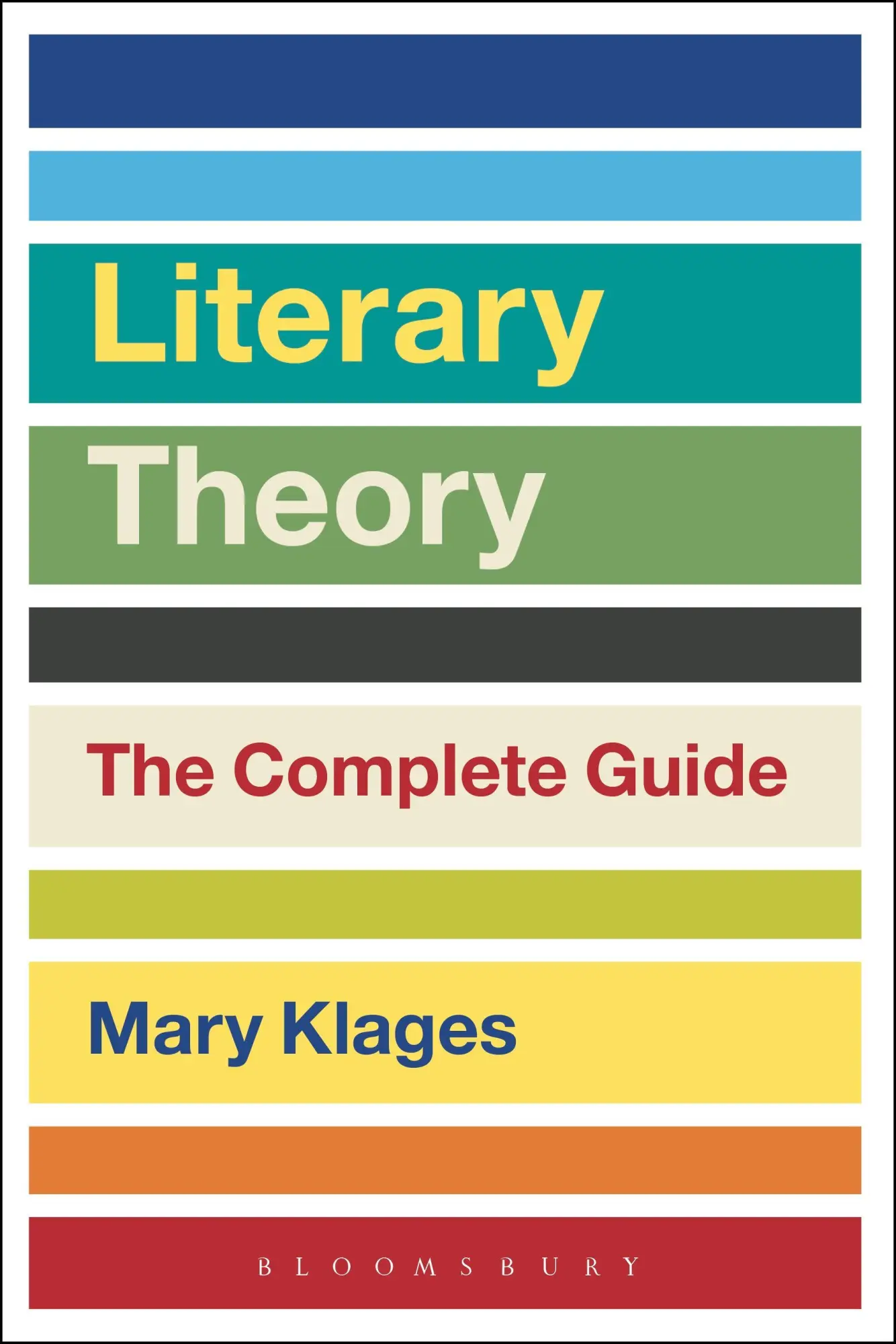 Cover: 9781472592743 | Literary Theory: The Complete Guide | Mary Klages | Taschenbuch | 2017