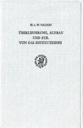 Cover: 9783428072743 | Überlieferung, Aufbau und Stil von Gai Institutiones.; . | Nelson