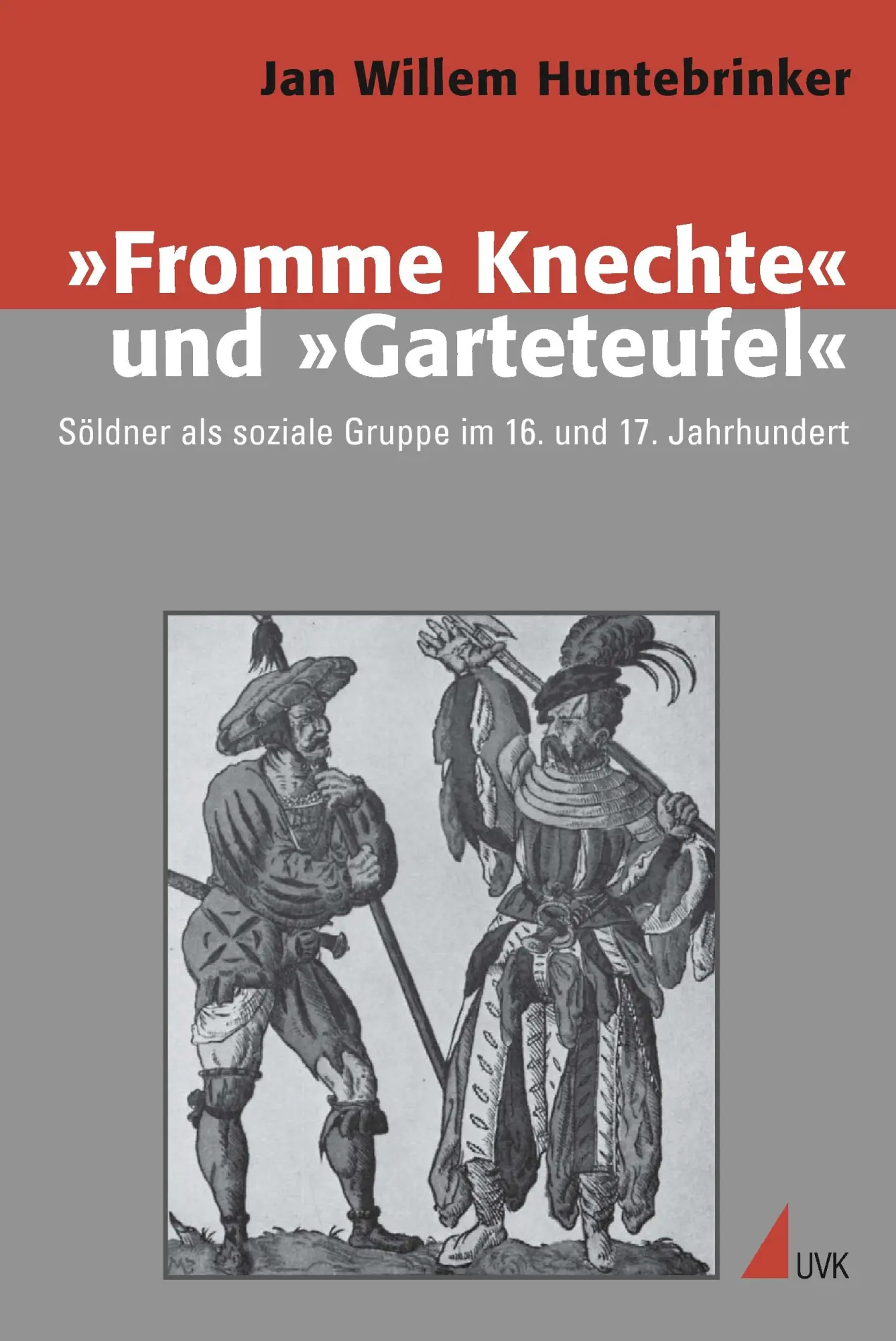 Cover: 9783867642743 | 'Fromme Knechte' und 'Garteteufel' | Jan Willem Huntebrinker | Buch