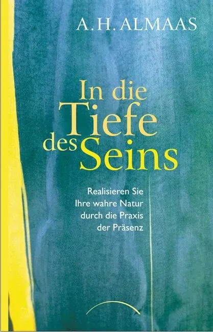 Cover: 9783899012743 | In die Tiefe des Seins | A. H. Almaas | Taschenbuch | 324 S. | Deutsch