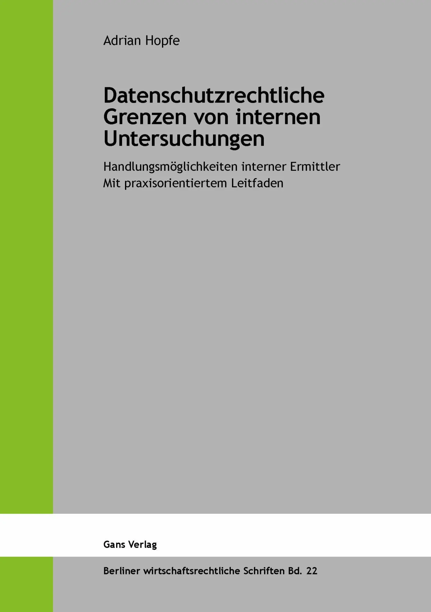 Cover: 9783946392743 | Datenschutzrechtliche Grenzen von internen Untersuchungen | Hopfe